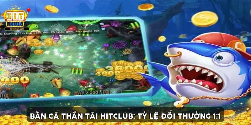 ban ca than tai hitclub 69b4f8c261549