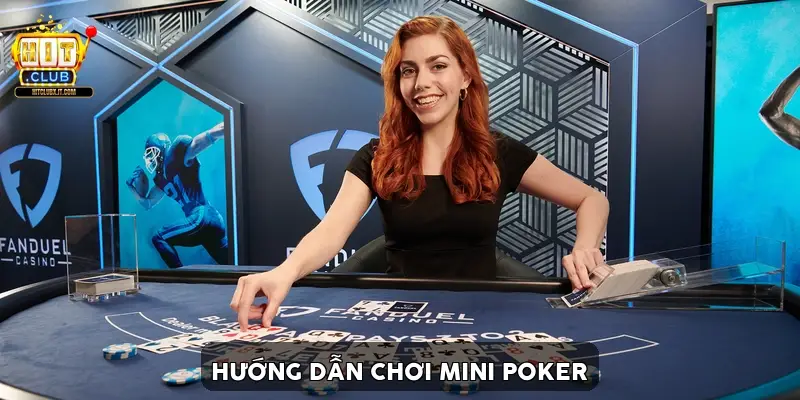 huong dan choi mini poker 69b4f89fd1f0c