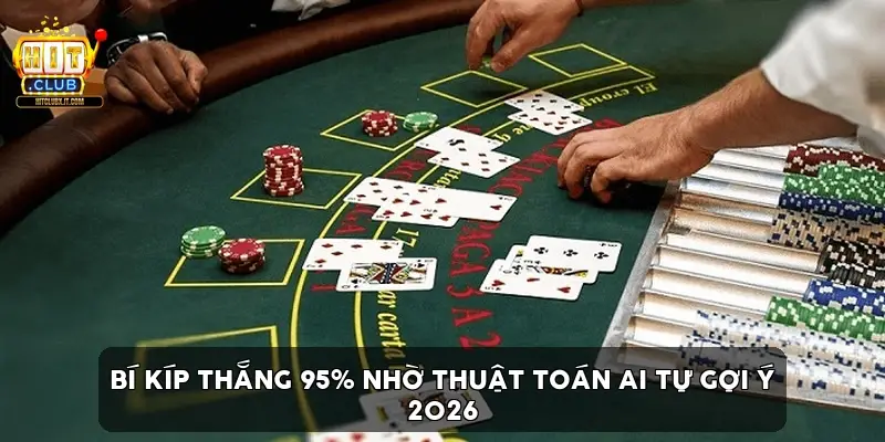 Bí Kíp Thắng 95% Nhờ Thuật Toán AI Tự Gợi Ý 2026