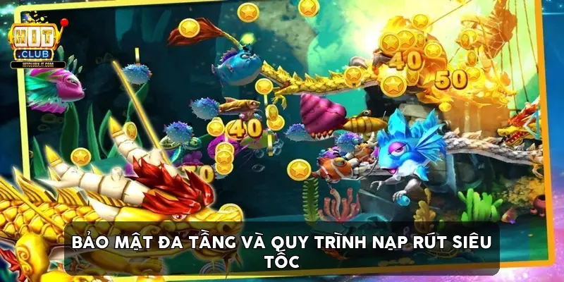 Bảo Mật Đa Tầng Và Quy Trình Nạp Rút Siêu Tốc